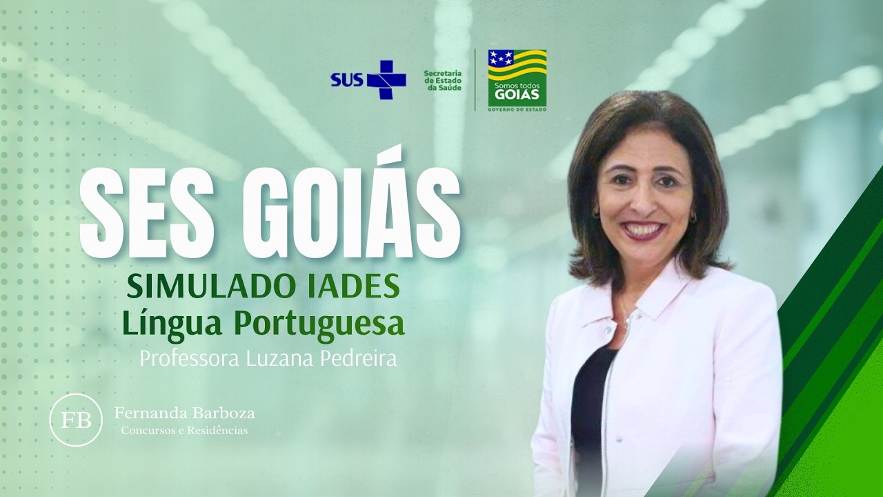 SES GO | IADES - Língua Portuguesa - Luzana Pedreira