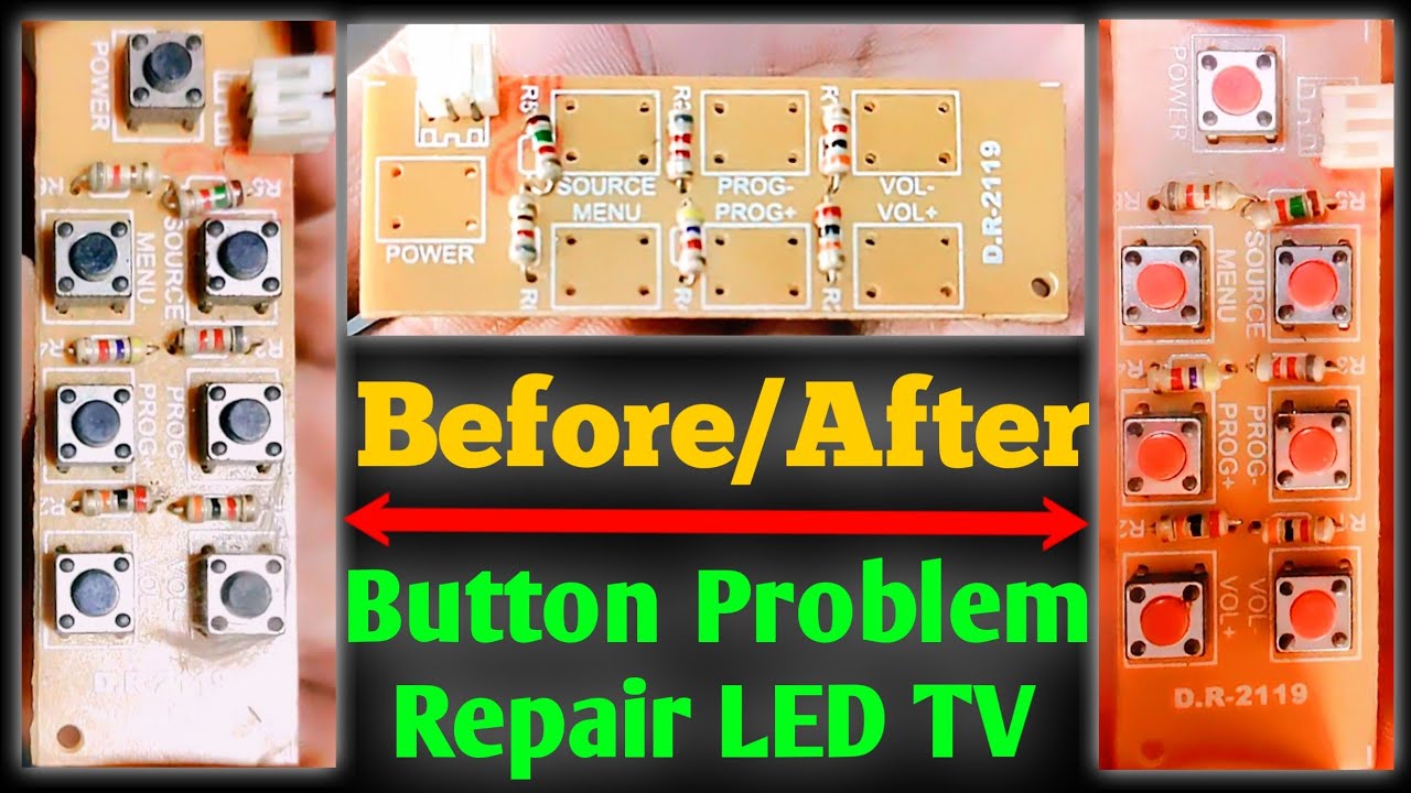 How To Repair Button Problem Universal 32 Inch Smart LED TV And How To Change All Button Any LED TV.