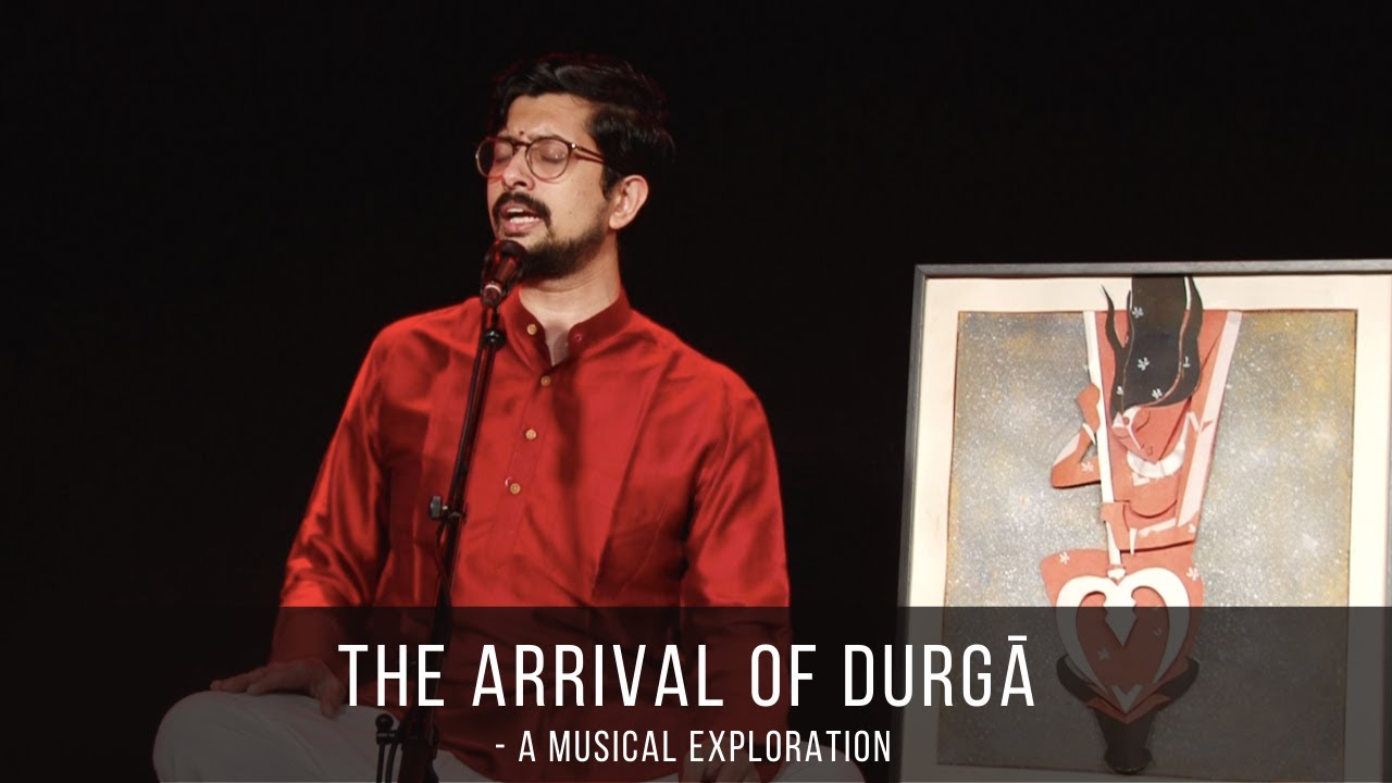 The Arrival of Durgā - A Musical Exploration