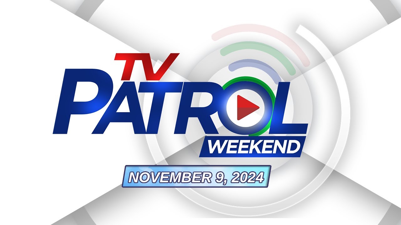 TV Patrol Weekend Livestream | November 9, 2024 Full Episode Replay