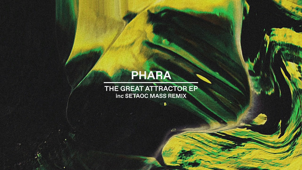 Phara - Great Attractor