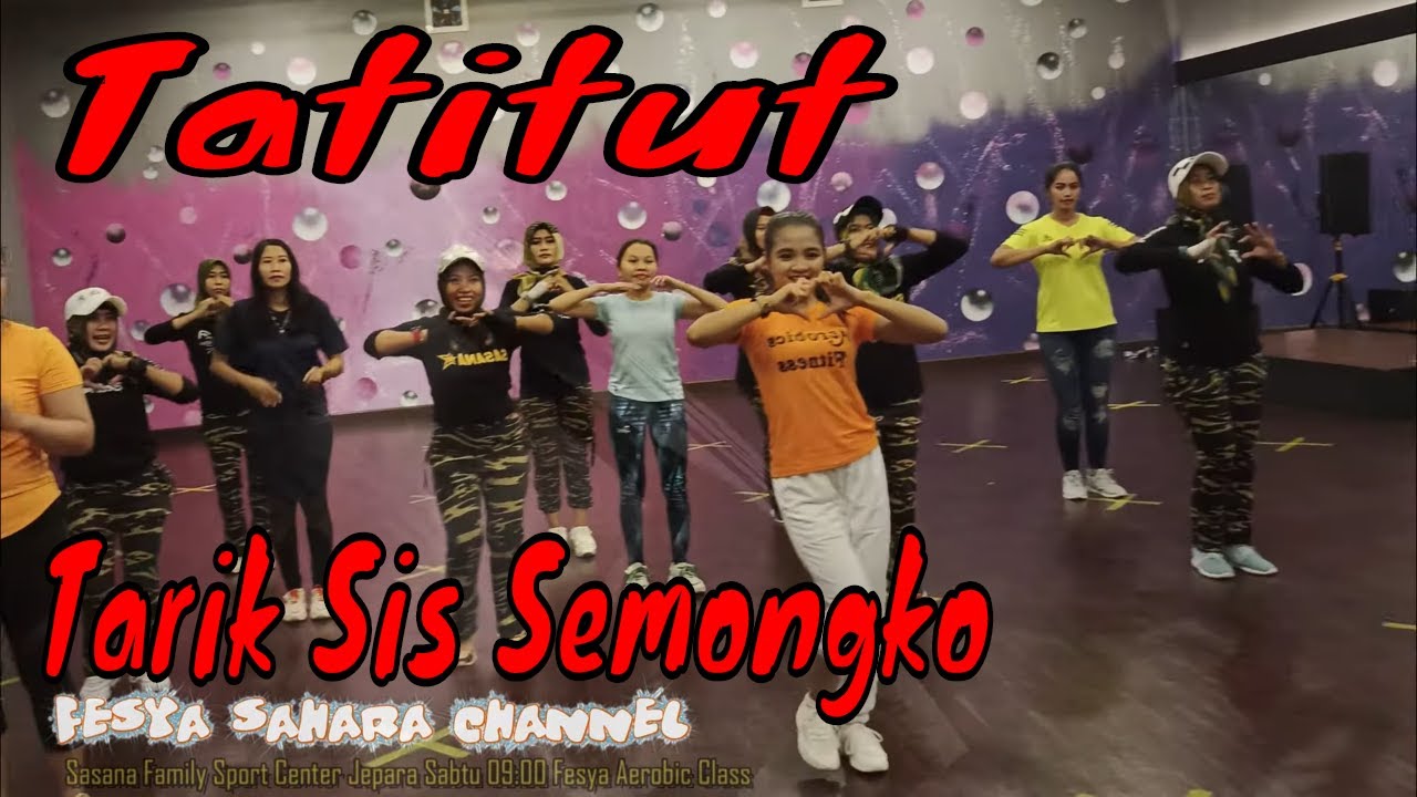Tatitut Senam kreasi Zumba tarik sis semongko by fesya sahara