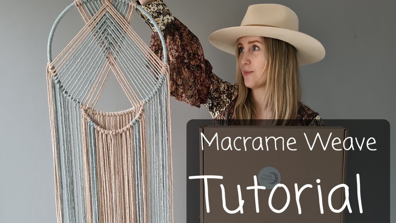 Phoebe - Macrame weave tutorial. How to make a woven macrame wall hanging