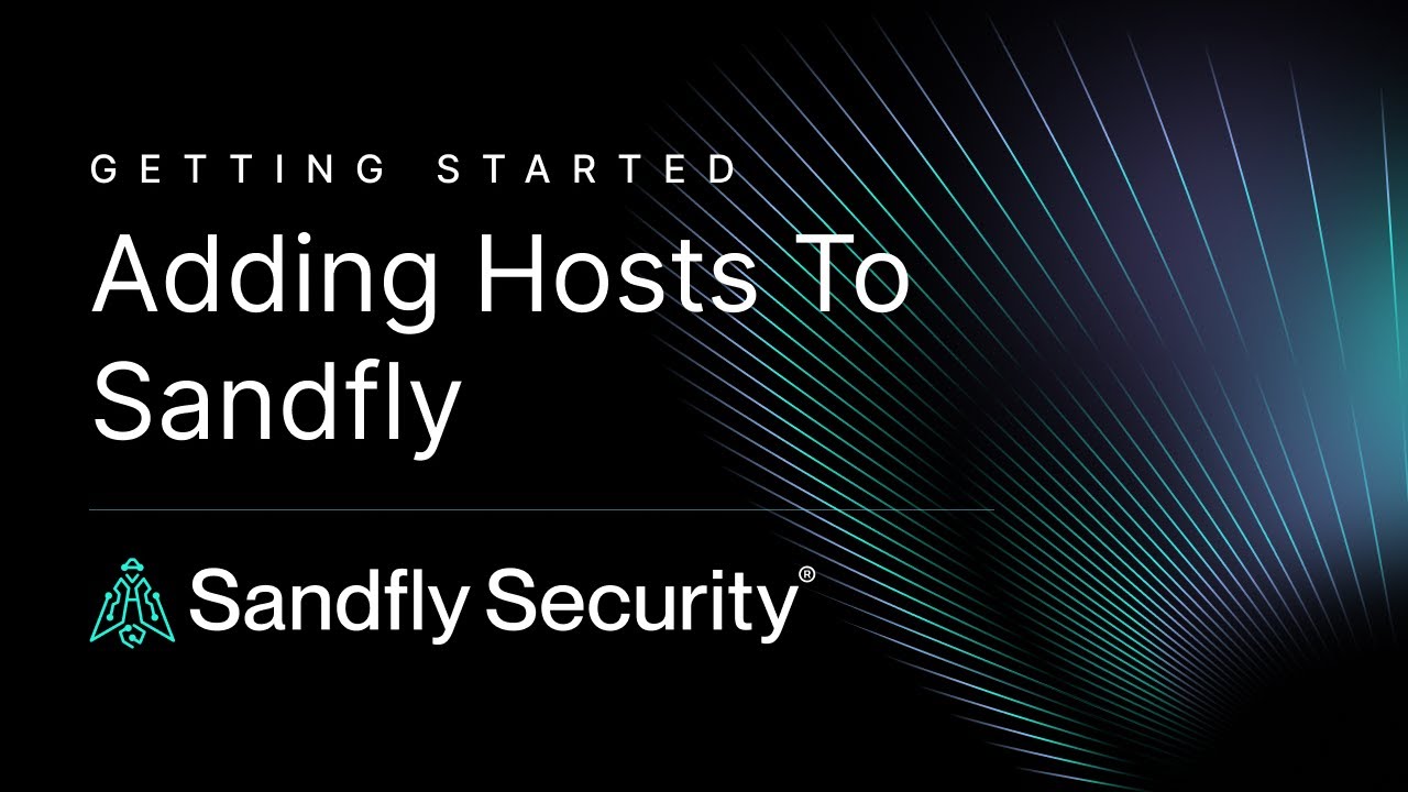 Операция Sandfly — добавление хостов Linux для защиты без агентов