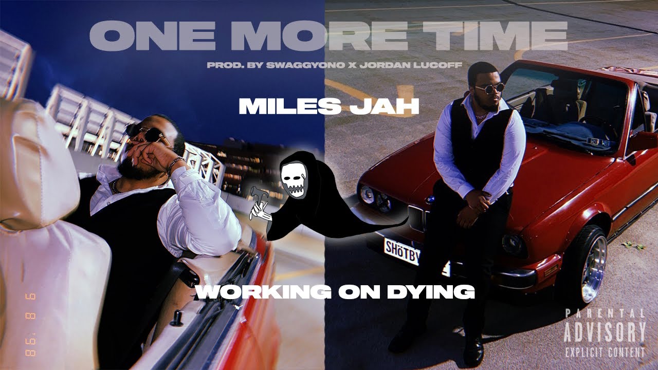Miles Jah x Working On Dying - ONE MORE TIME Directed By @SDVORDIE