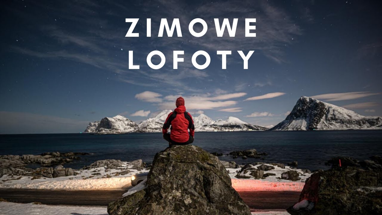 Zimowe Lofoty - TOP 8 Atrakcji / życie w Norwegii