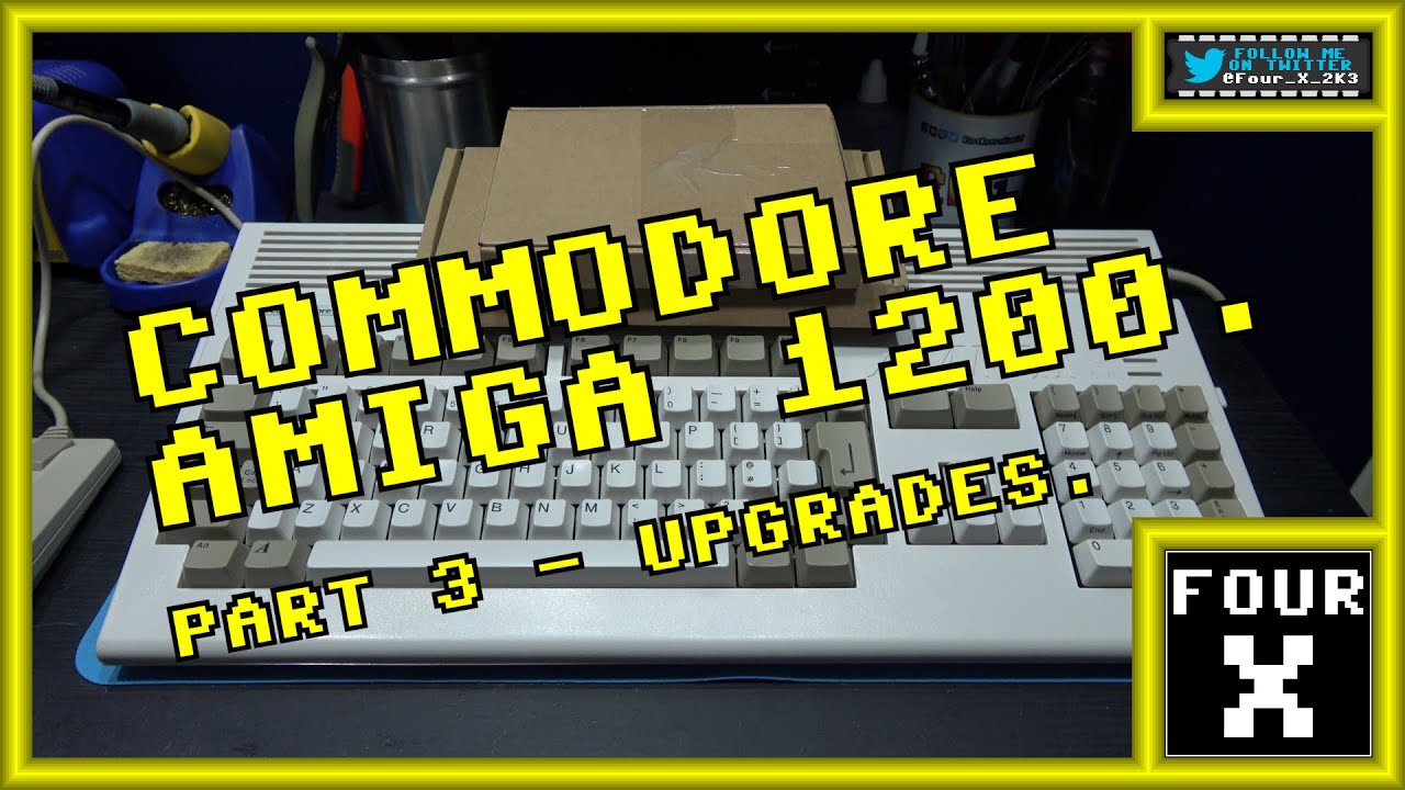 Commodore Amiga 1200 - Part 3 - Upgrades.