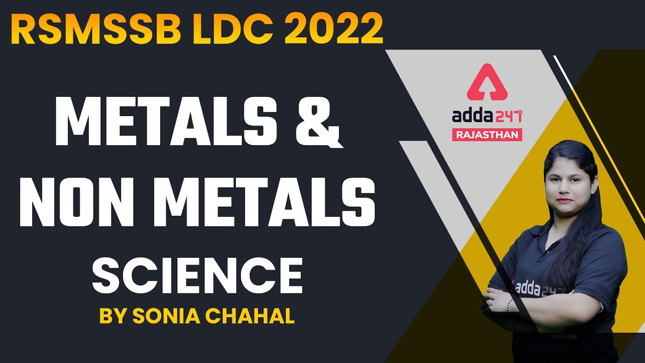 RSMSSB LDC Vacancy 2022 | Metal & Non Metals | RSMSSB LDC Science Classes | By Sonia Chahal