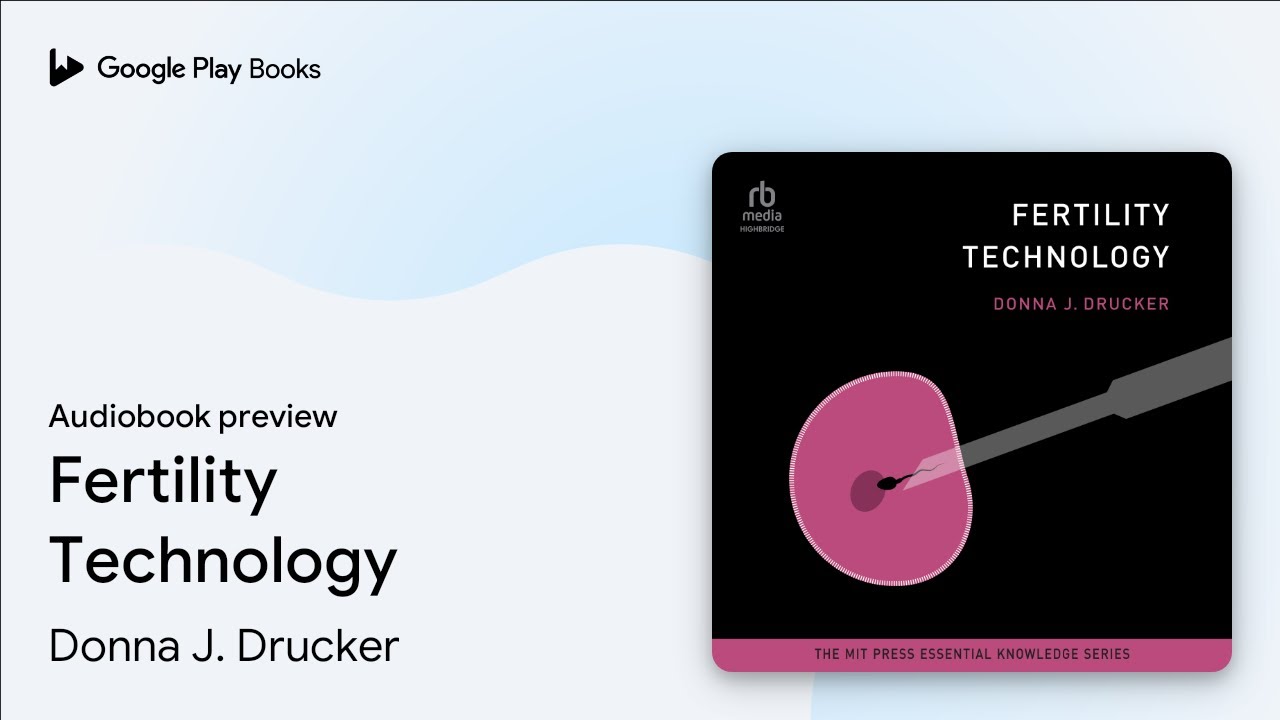 Fertility Technology by Donna J. Drucker &middot; Audiobook preview