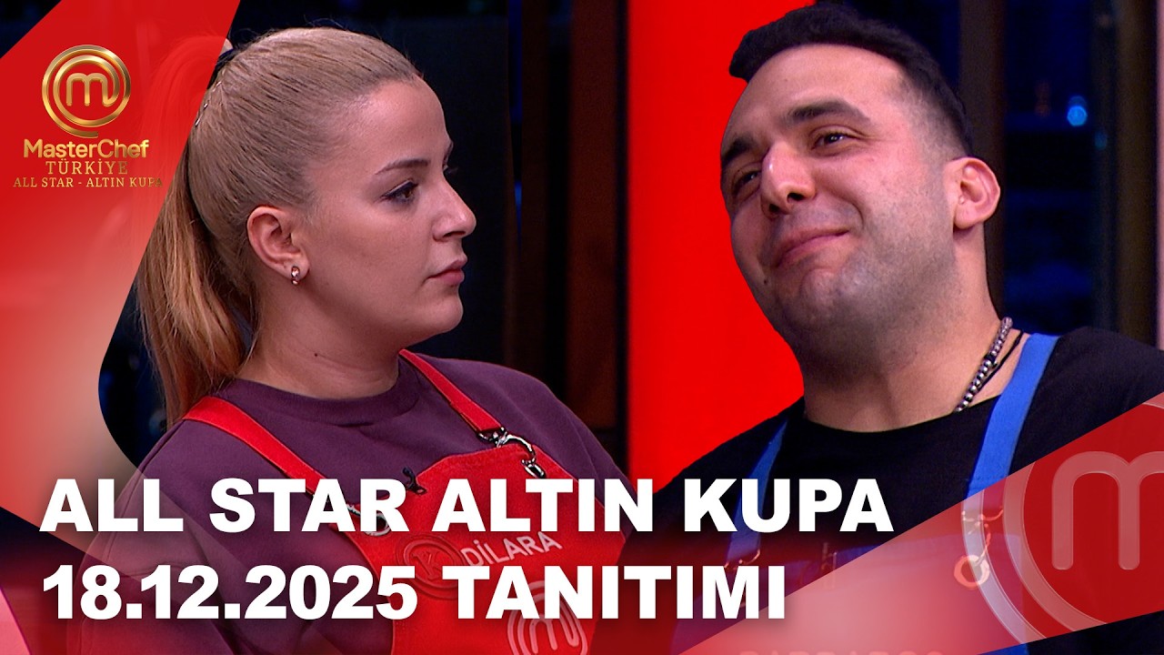 MasterChef T&uuml;rkiye All Star Altın Kupa 18.12.2025 Tanıtımı | @masterchefturkiye
