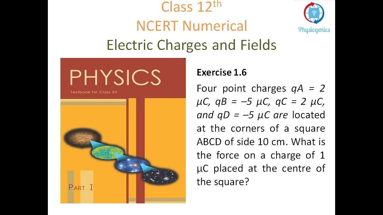 Four point charges qA = 2 &micro;C, qB = &ndash;5 &micro;C, qC = 2 &micro;C, and qD = &ndash;5 &micro;C arelocated at the corners of a