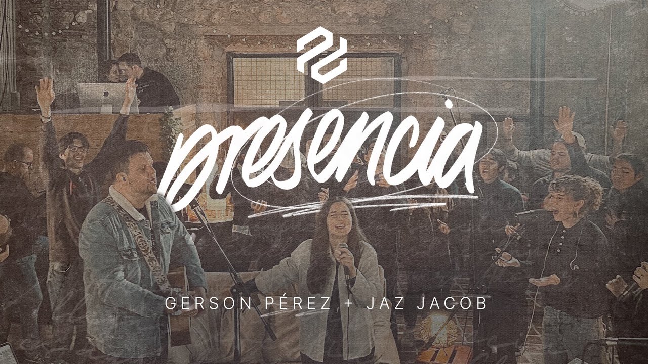 Presencia - Gerson Pérez y Jaz Jacob