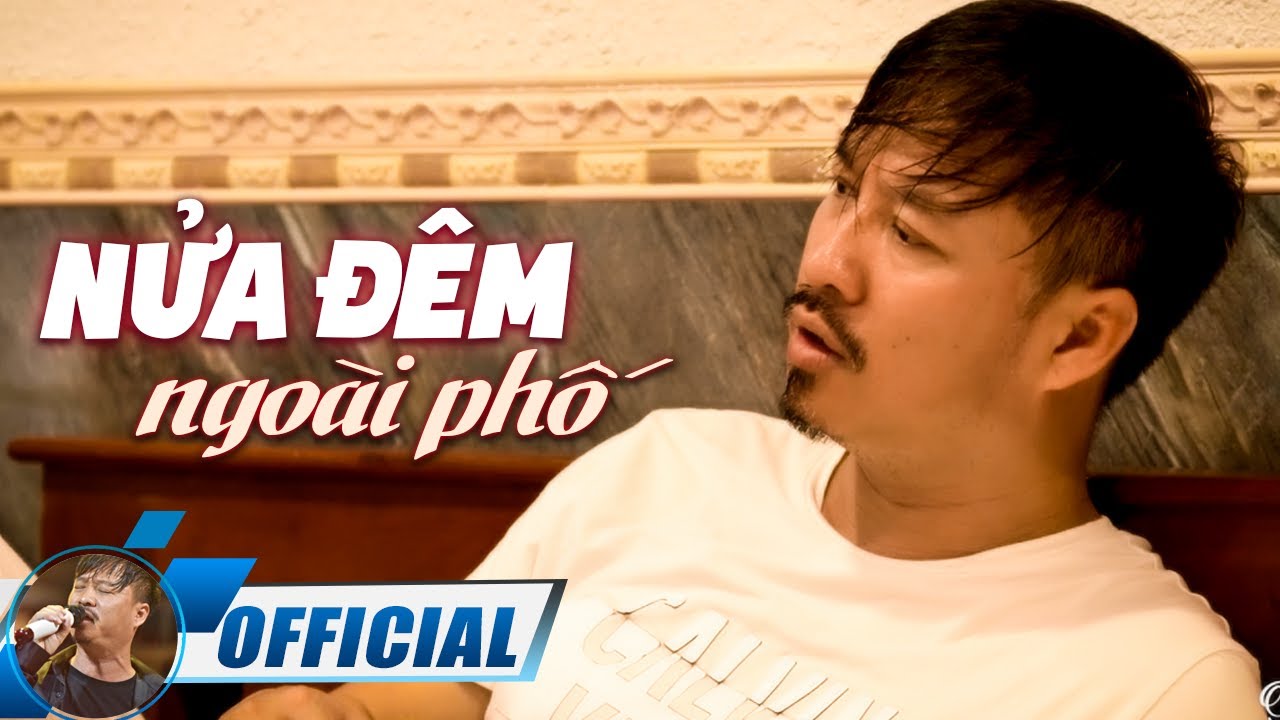 Nửa Đêm Ngoài Phố - Quang Lập [OFFICIAL MV]