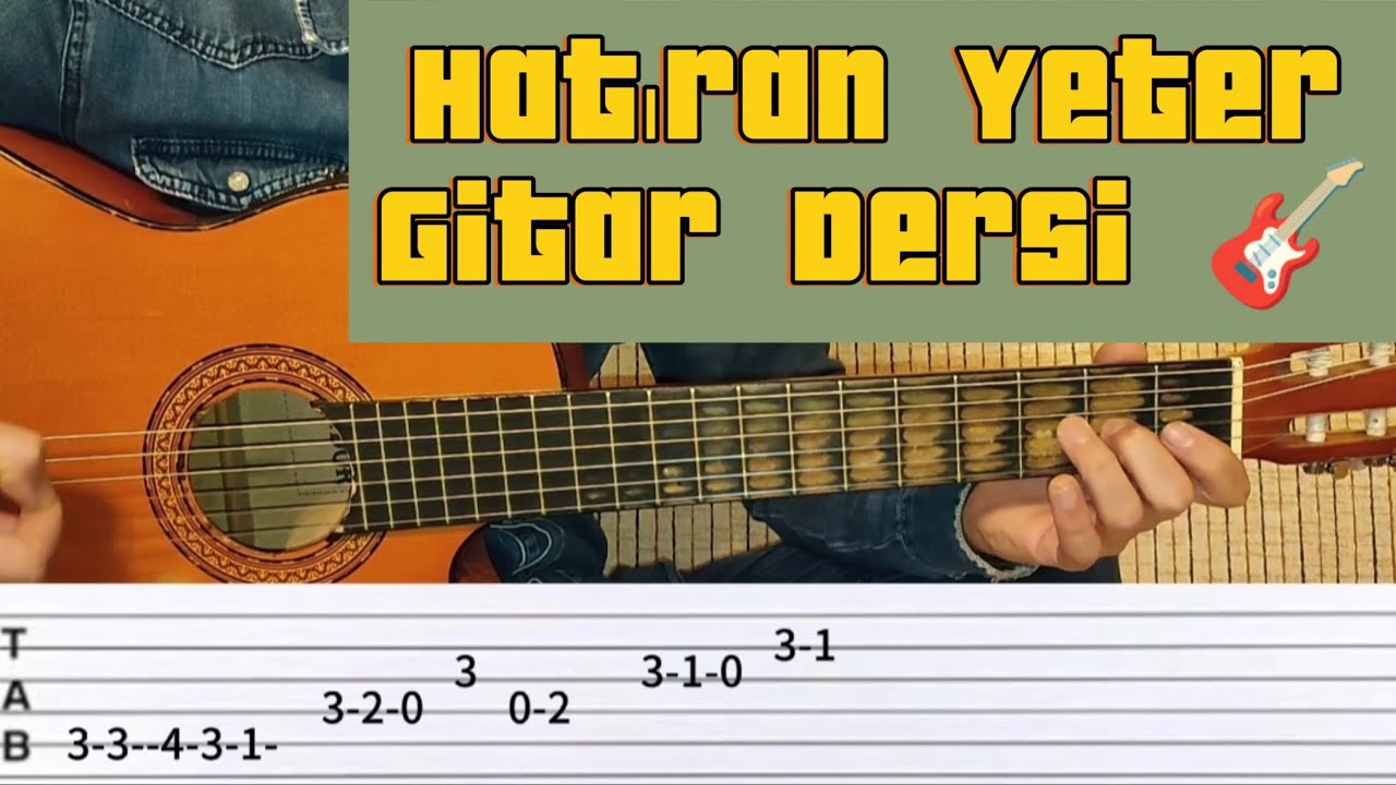 Hatıran Yeter - Gitar Dersi Solo Tablı