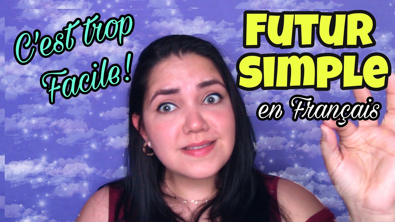 Futur Simple, Futuro simple en francés