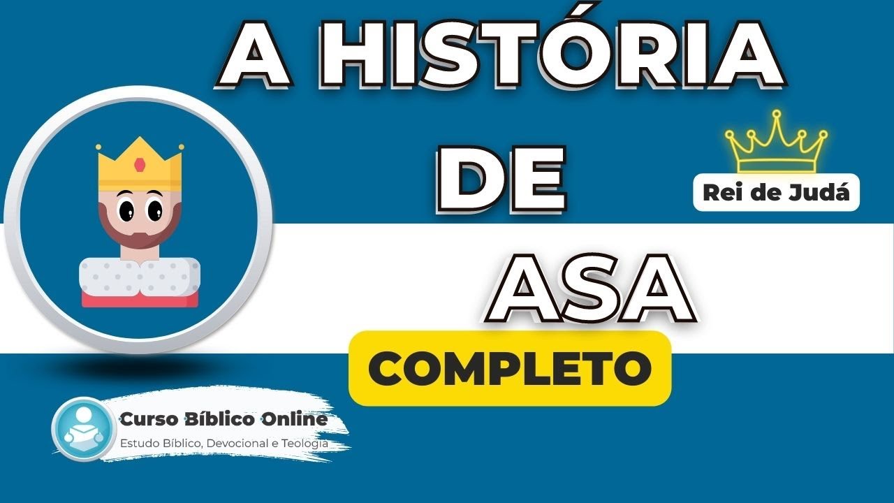 Quem foi Asa? Rei de Judá