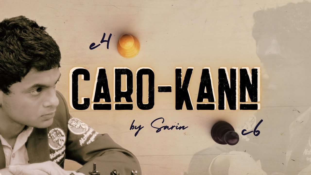 Nihal Sarin's Caro-Kann Games