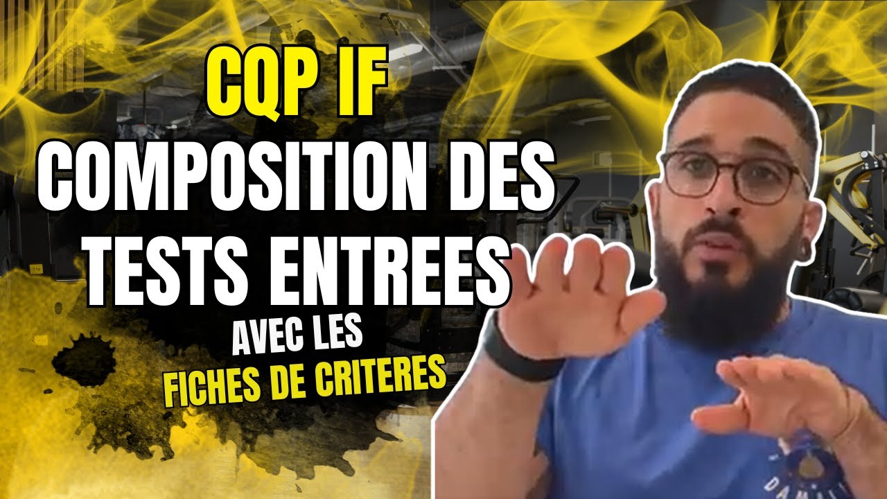 #31 LES TESTS D'ENTREE CQP IF