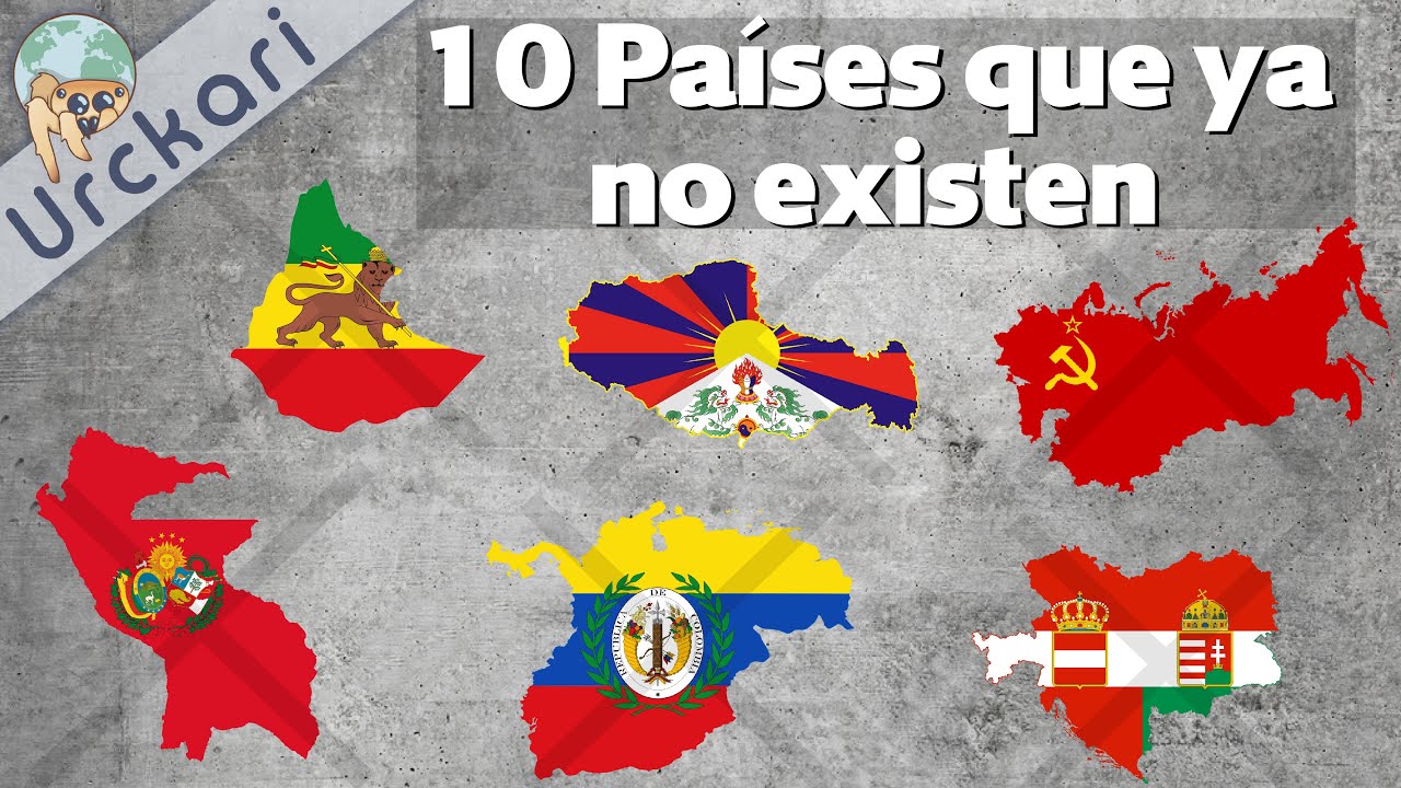 10 Grandes Países Que a Día de Hoy No Existen | Parte 1 (Urckari)