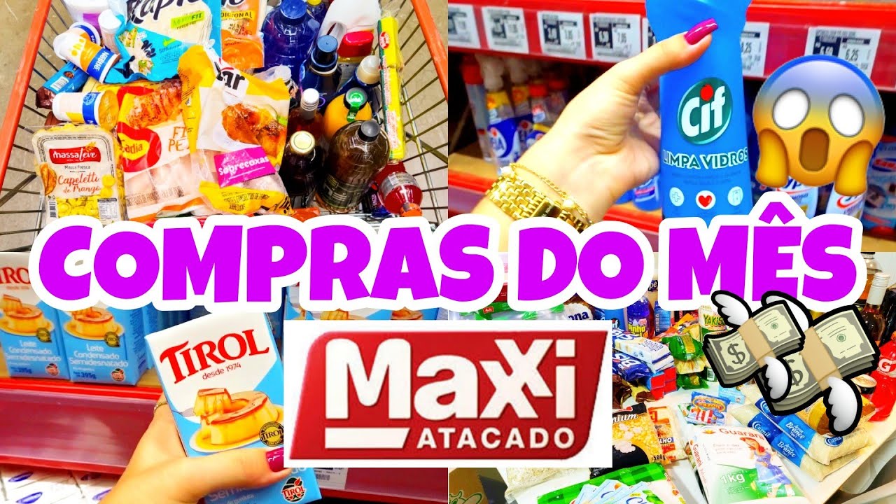 COMPRAS DO MÊS NO MAXXI ATACADO | COM VALORES | COMPREI MUITA COISA E A COMPRA MAIS CARA 😱
