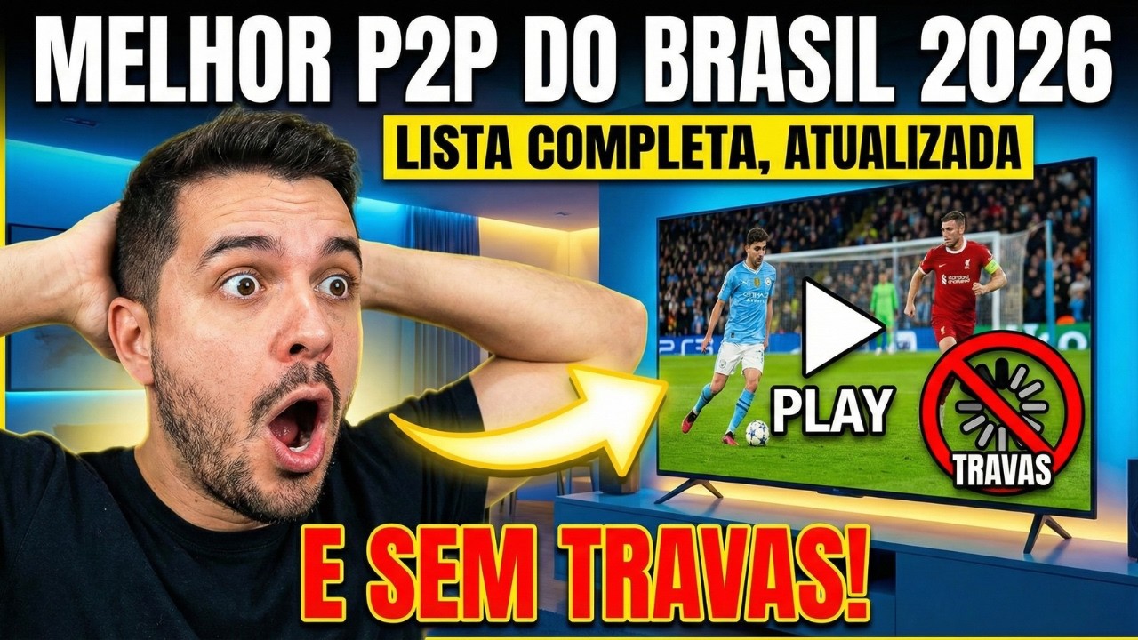 Melhor P2P do Brasil 2026: Lista Completa, Atualizada e Sem Travas!