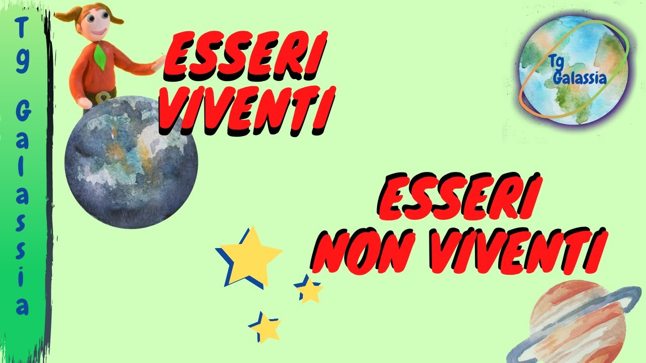 ESSERI VIVENTI E NON VIVENTI - Scienze Naturali per bambini