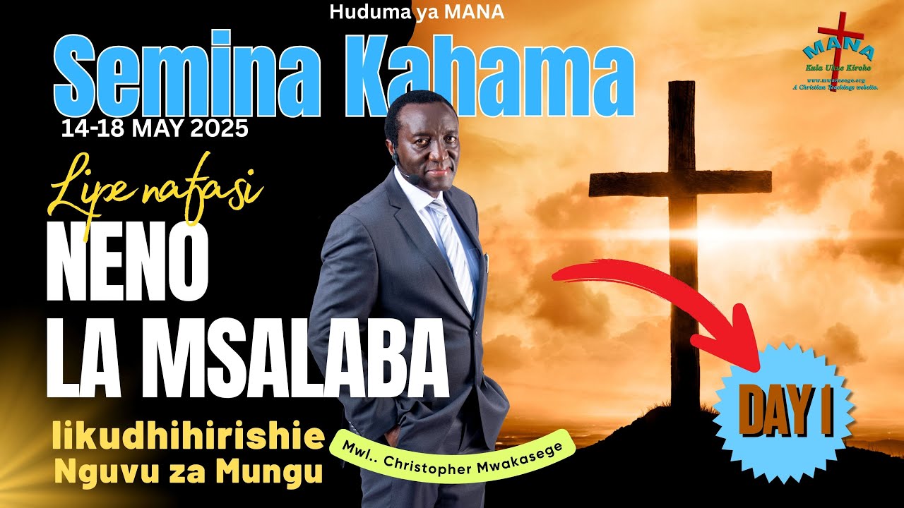 1. LIPE NAFASI NENO LA MSALABA LIKUDHIHIRISHIE NGUVU ZA MUNGU || MWL CHRISTOPHER MWAKASEGE.