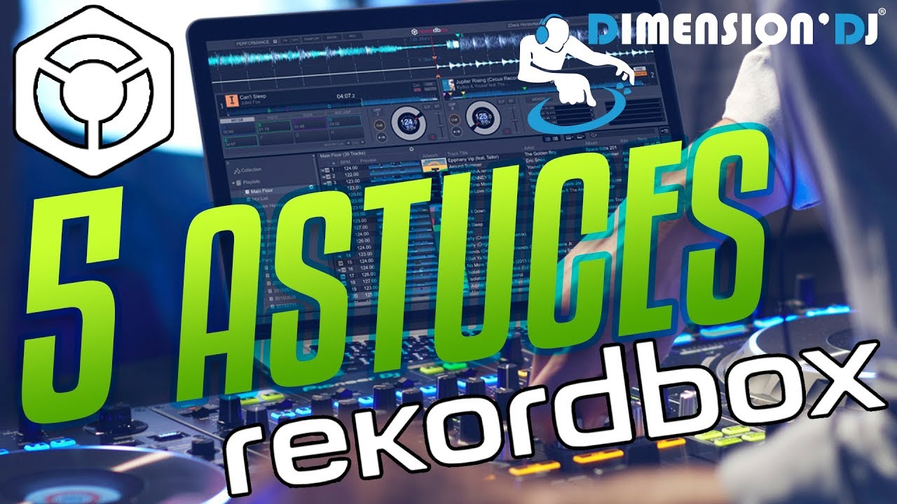 5 Astuces/Tips pour Rekordbox