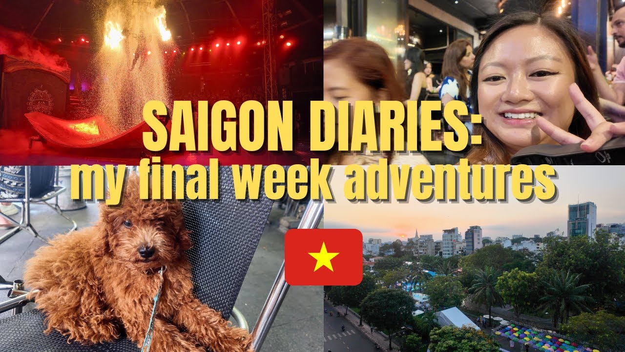 Living in Saigon: My Final Weekly Adventures in Vietnam | Ho Chi Minh Food & Travel Diaries Vlog