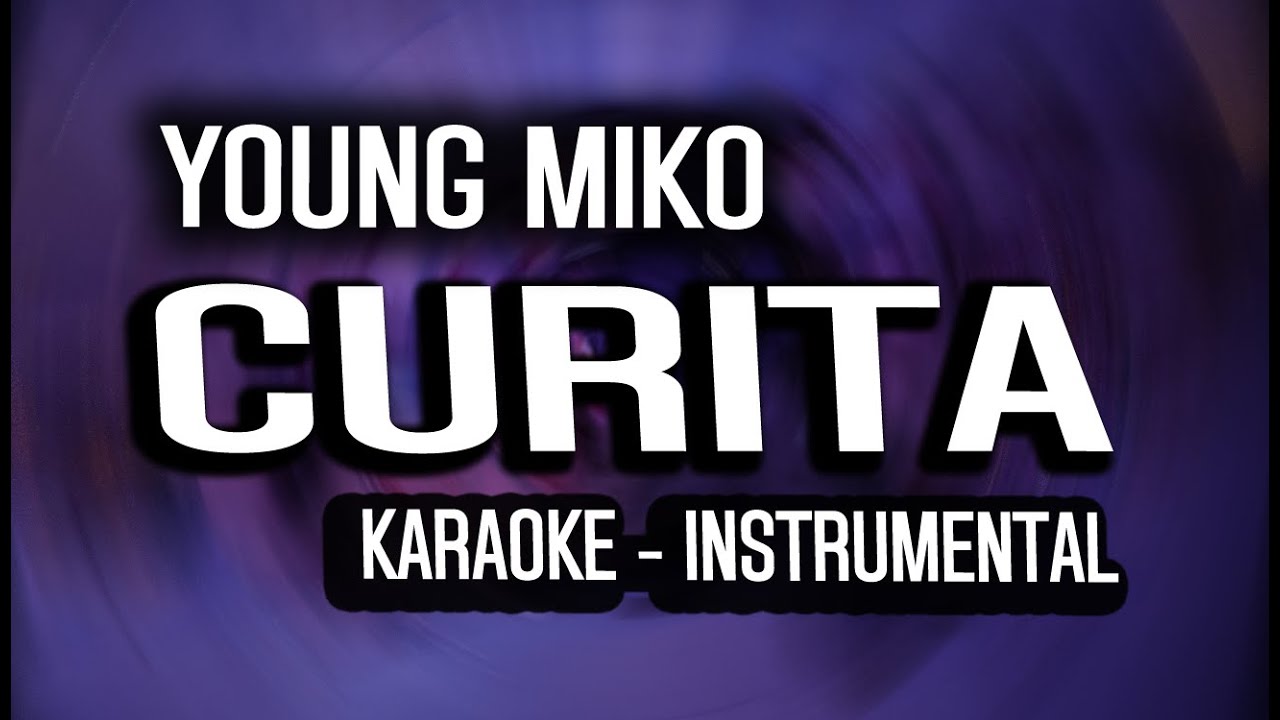 Young Miko - curita (KARAOKE - INSTRUMENTAL)