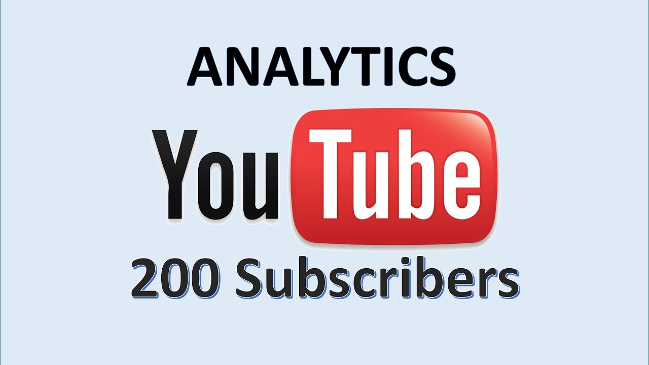 YouTube Analytics - 200 Subscribers