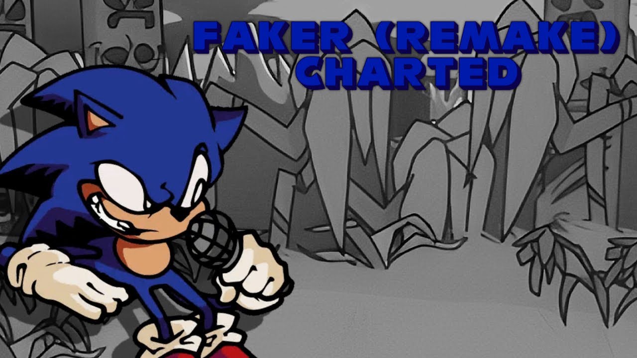 Faker Remake (Charted) | Vs. Sonic.exe (DOWNLOADABLE)