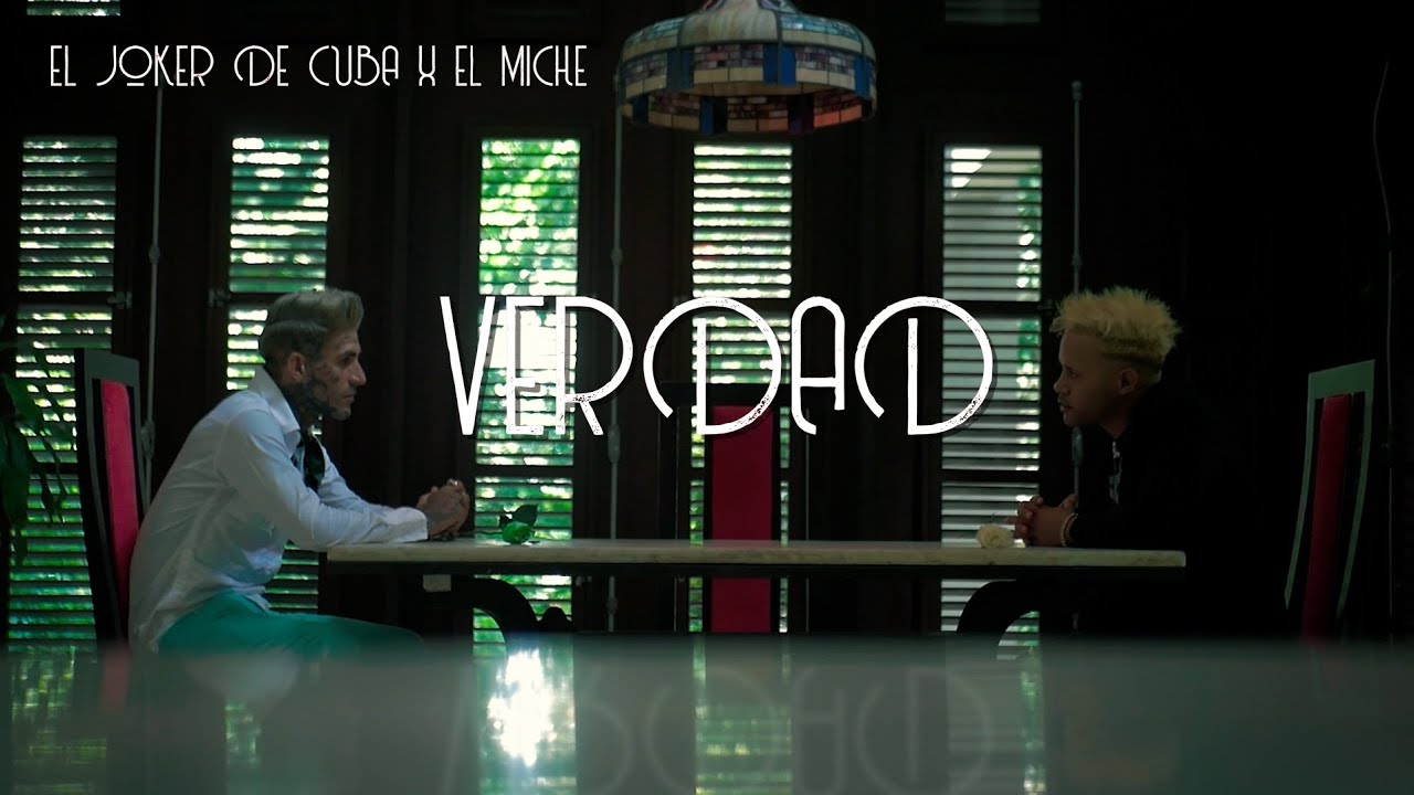 EL JOKER DE CUBA❌️MICHE MUSIC - VERDAD ( VIDEO OFICIAL)