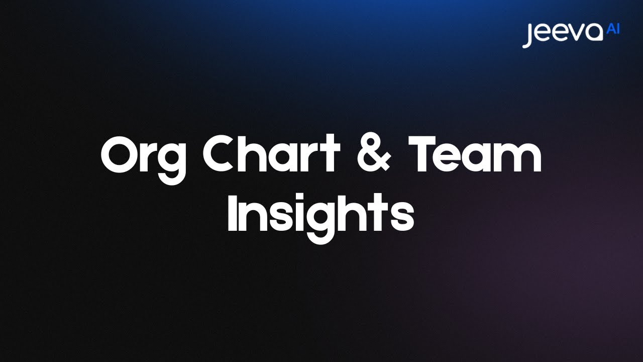 Org Chart & Team Insights | Jeeva AI