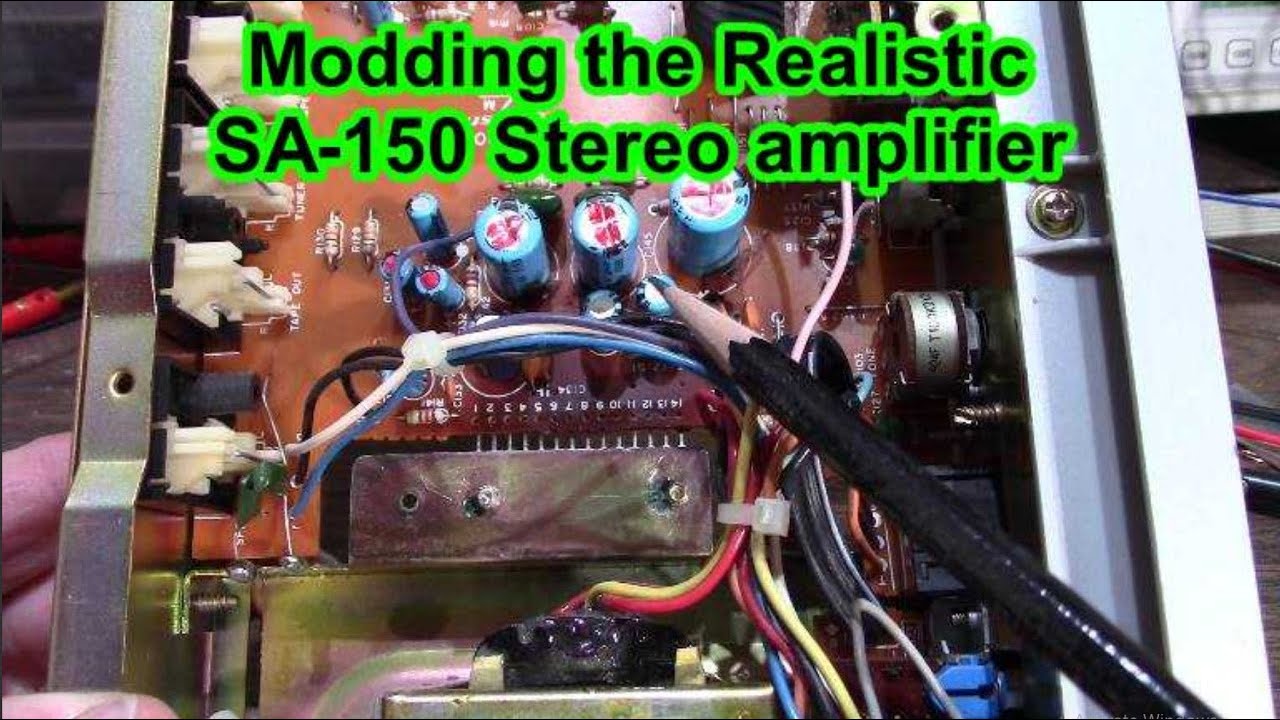 Modding the Realistic SA-150 stereo amplifier