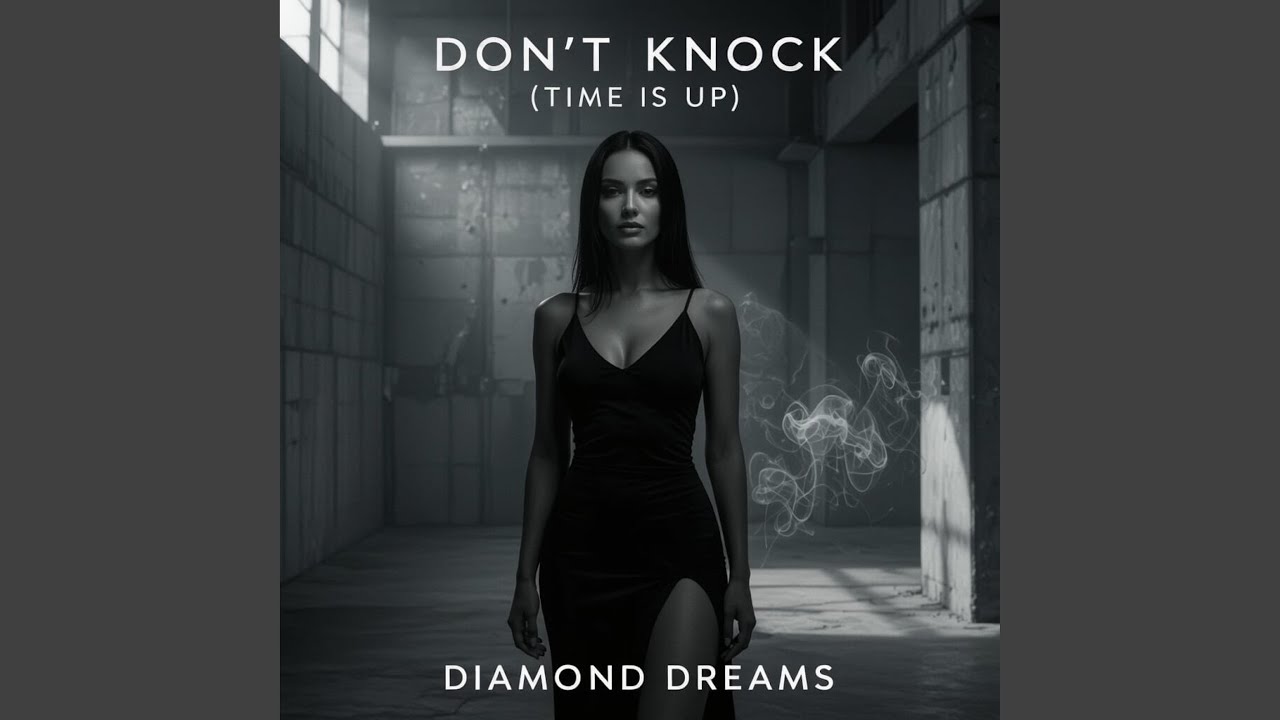 Don’t Knock (Time Is Up)