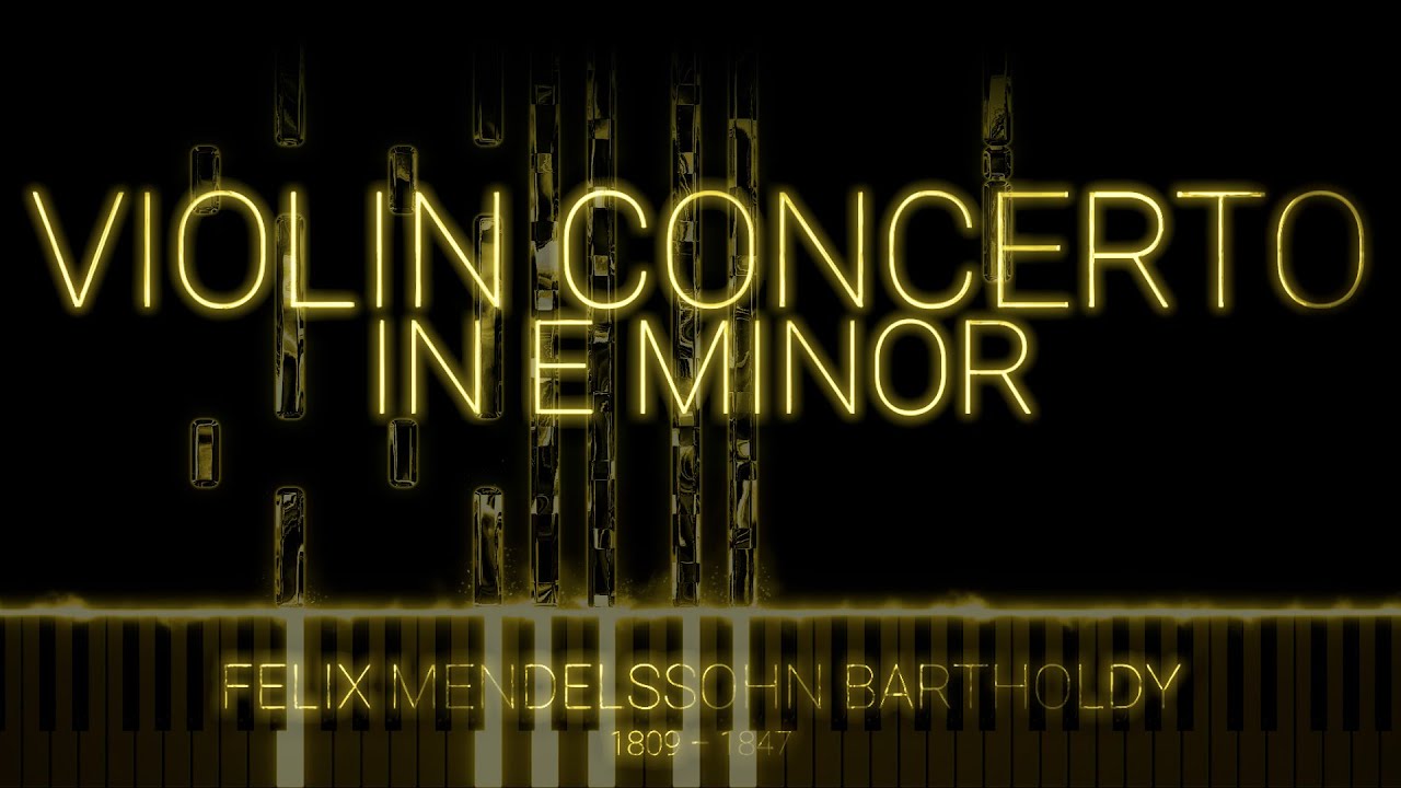 🎹 Mendelssohn - Violin Concerto in E minor | on CELESTE