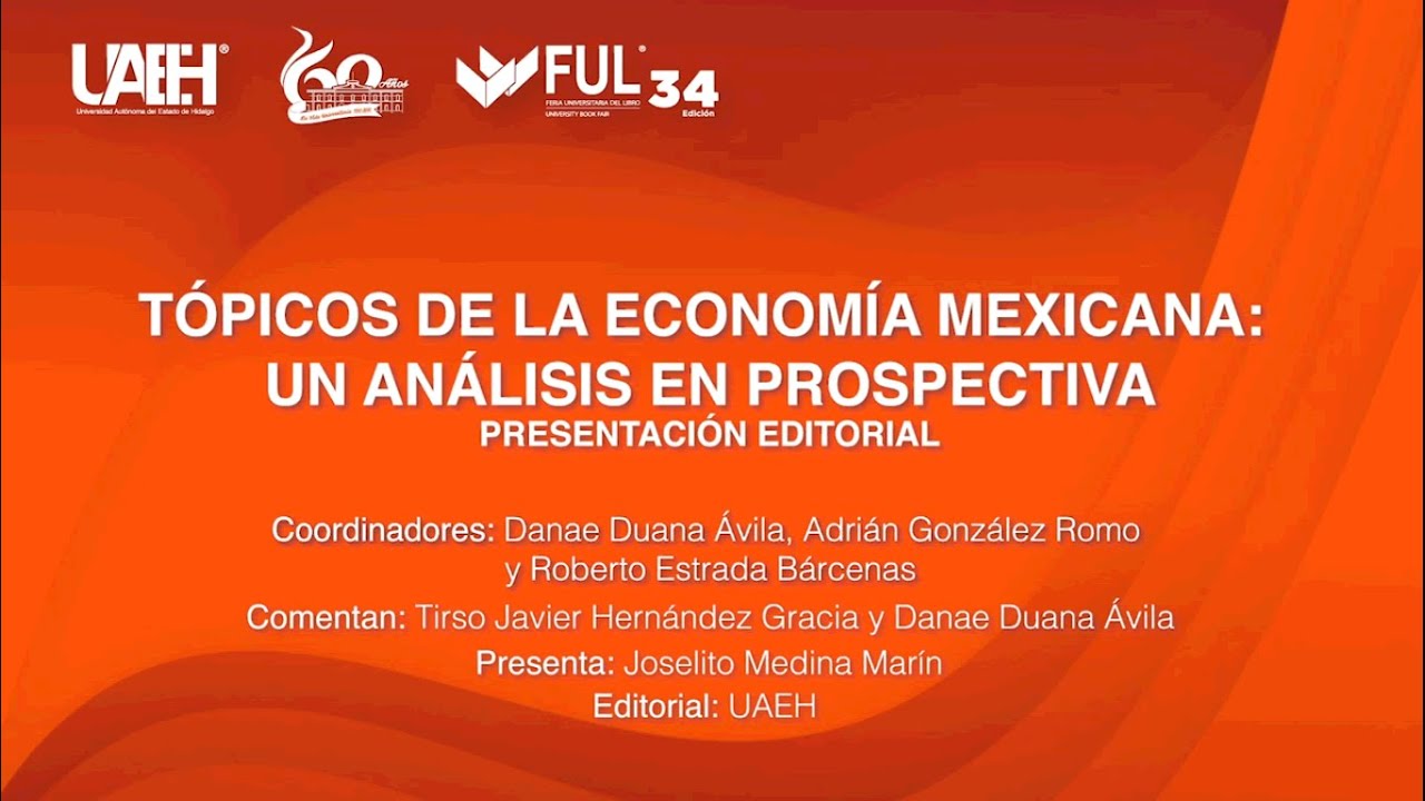 Tópicos de la economía mexicana: Un análisis en prospectiva