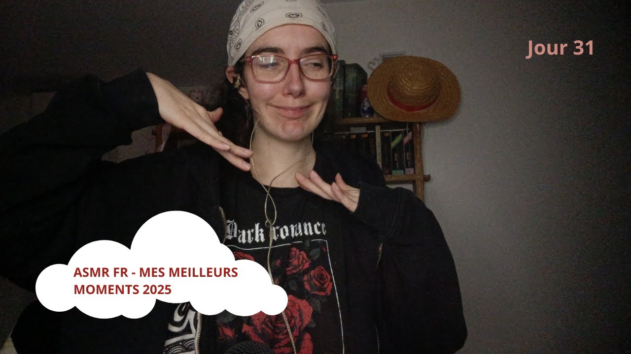 ASMR FR - Mes meilleurs moments 2025