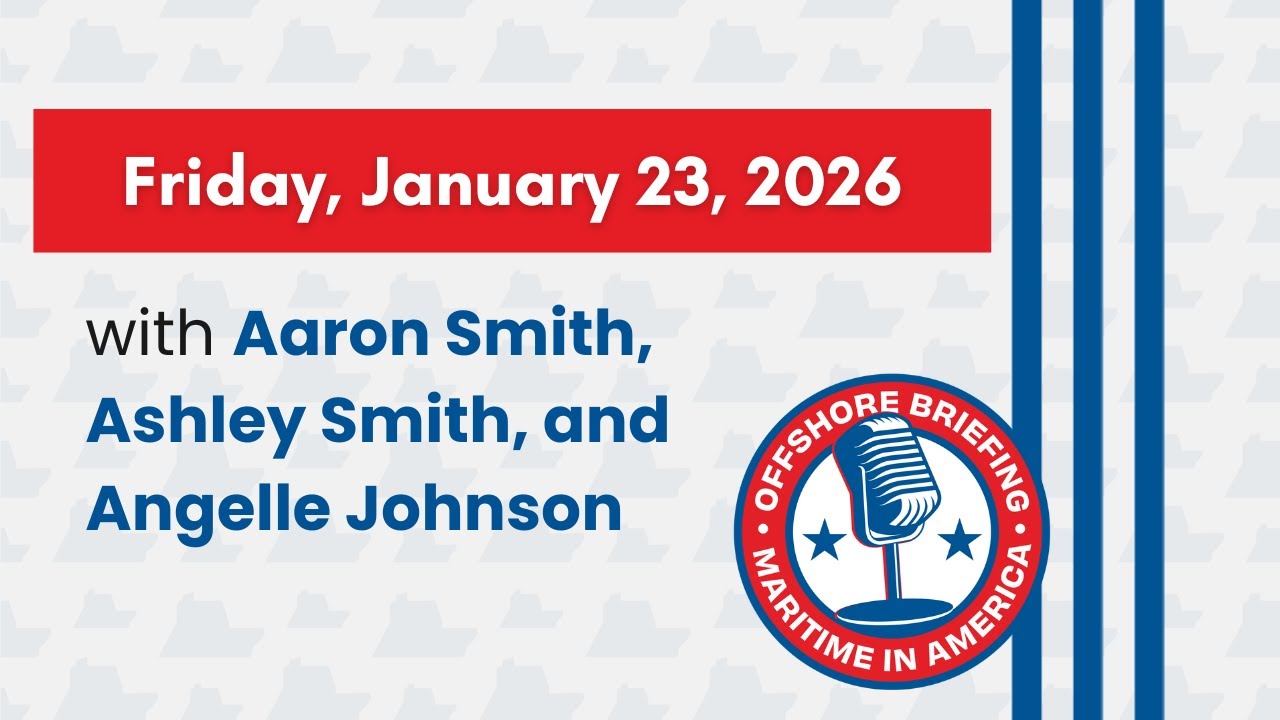 The Offshore Briefing Ep #40: Jones Act Legal Challenges, Offshore Wind Projects, & Announcements