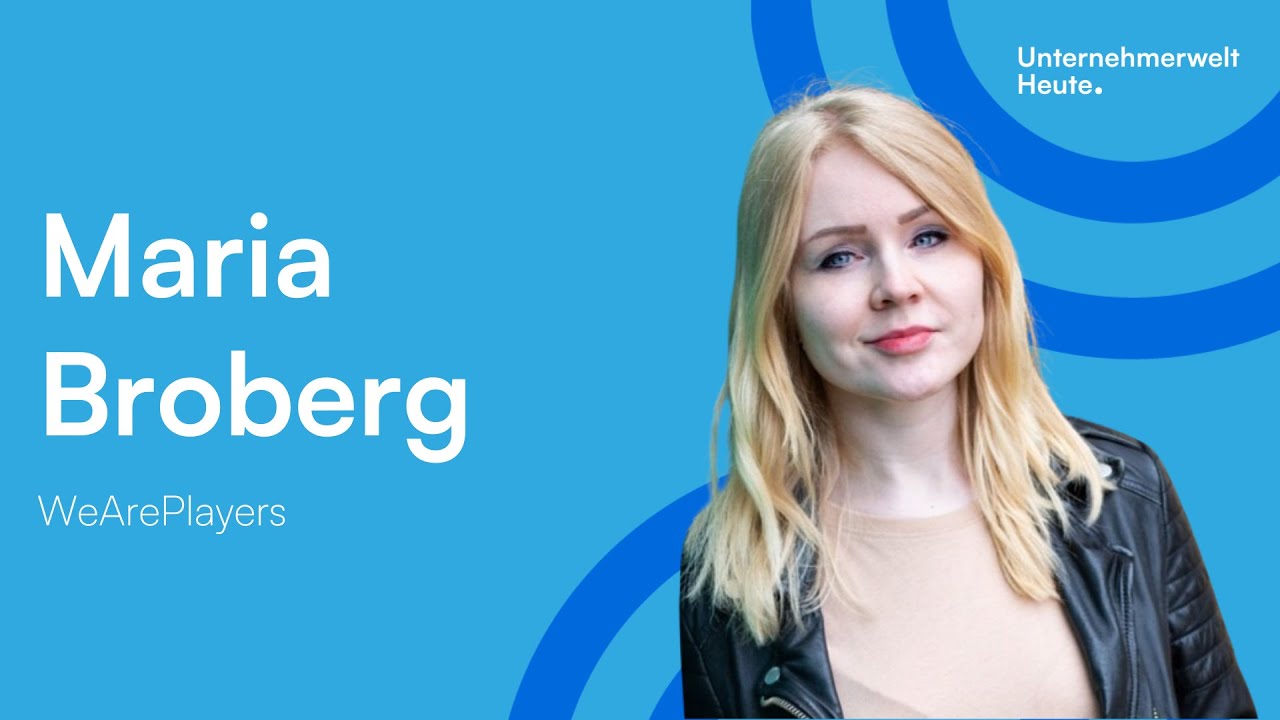 Interviewreihe mit Maria Broberg - Pr&auml;sentiert von HannsGeorg B&uuml;schelberger - Unternehmerwelt Heute