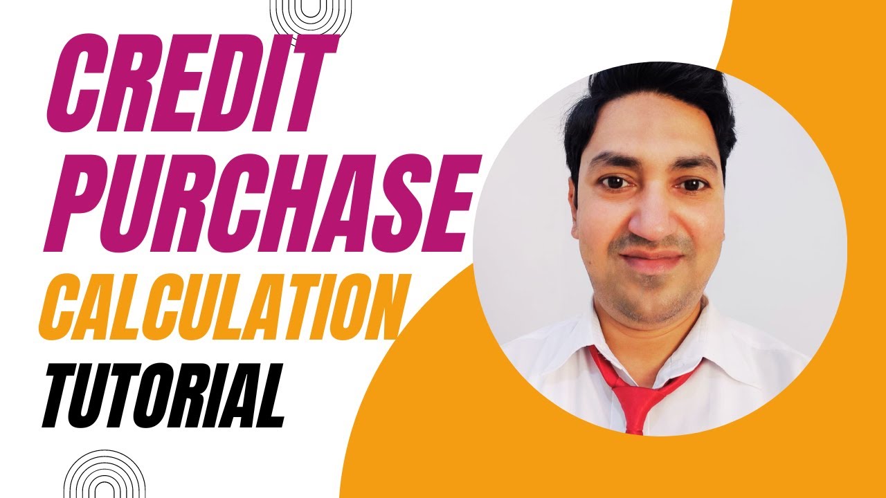 How to Calculate CREDIT PURCHASE in accounting?