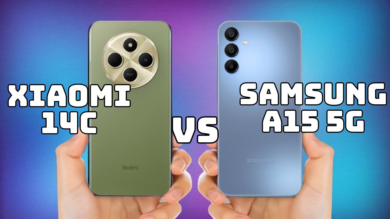 Xiaomi Redmi 14C VS SAMSUNG A15 5G