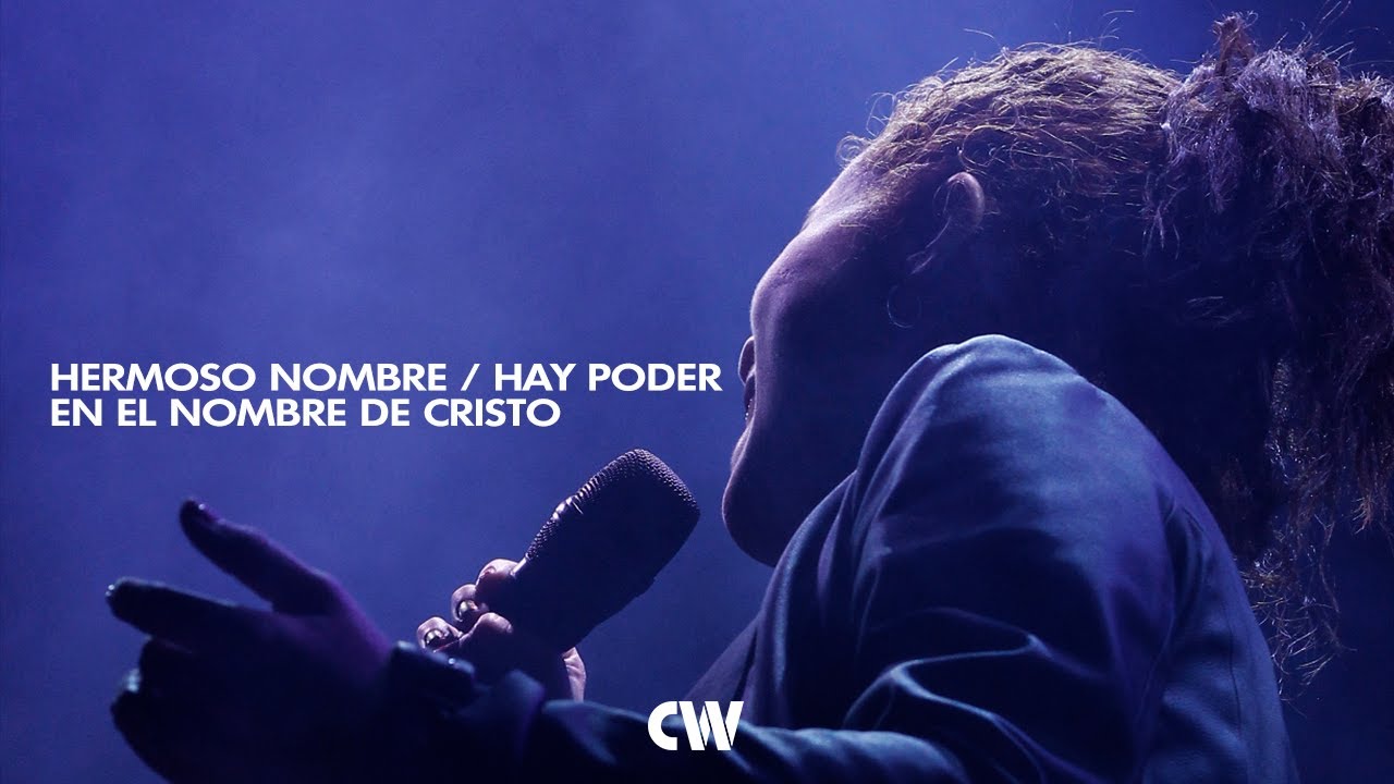 Hermoso Nombre / Hay Poder en el Nombre de Cristo - Comunidad Worship