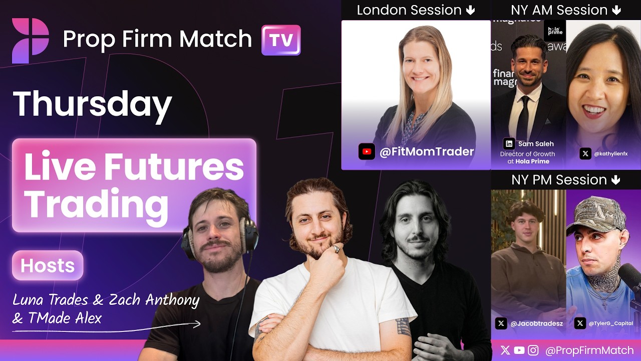 LIVE Futures Trading | London & New York Session | Prop Firm Match TV
