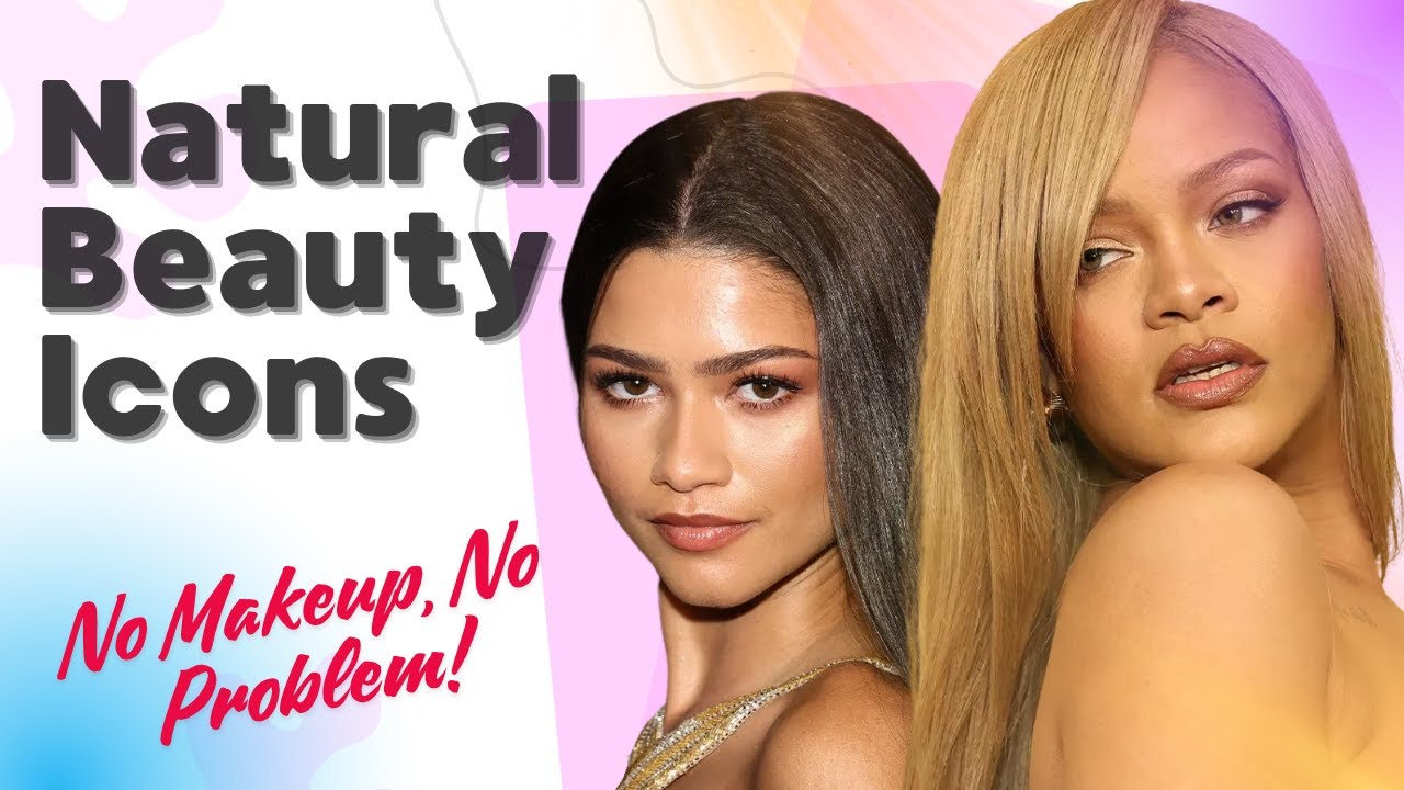 5 Celebrities Who Embrace Natural Beauty: Rihanna, Zendaya & More Stars Without Makeup