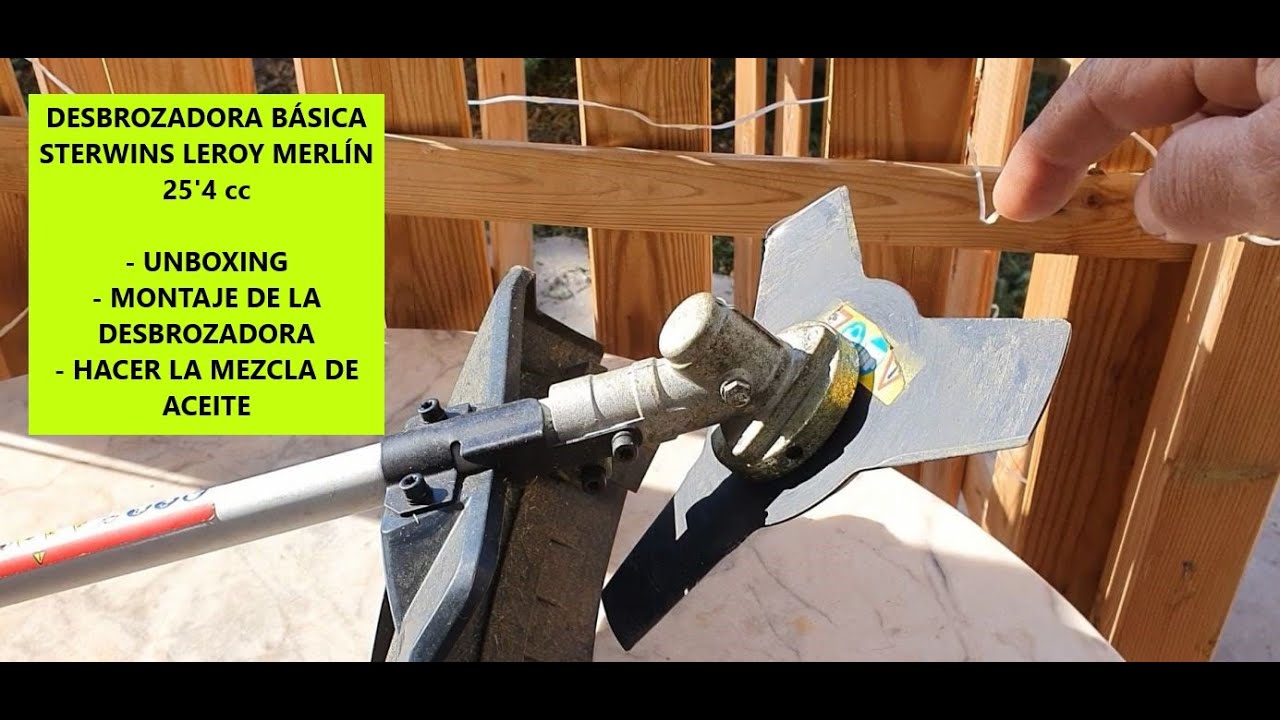 DESBROZADORA LEROY MERLÍN BÁSICA. 2 de 4. UNBOXING, MONTAJE DE DESBROZADORA Y HACER MEZCLA DE ACEITE