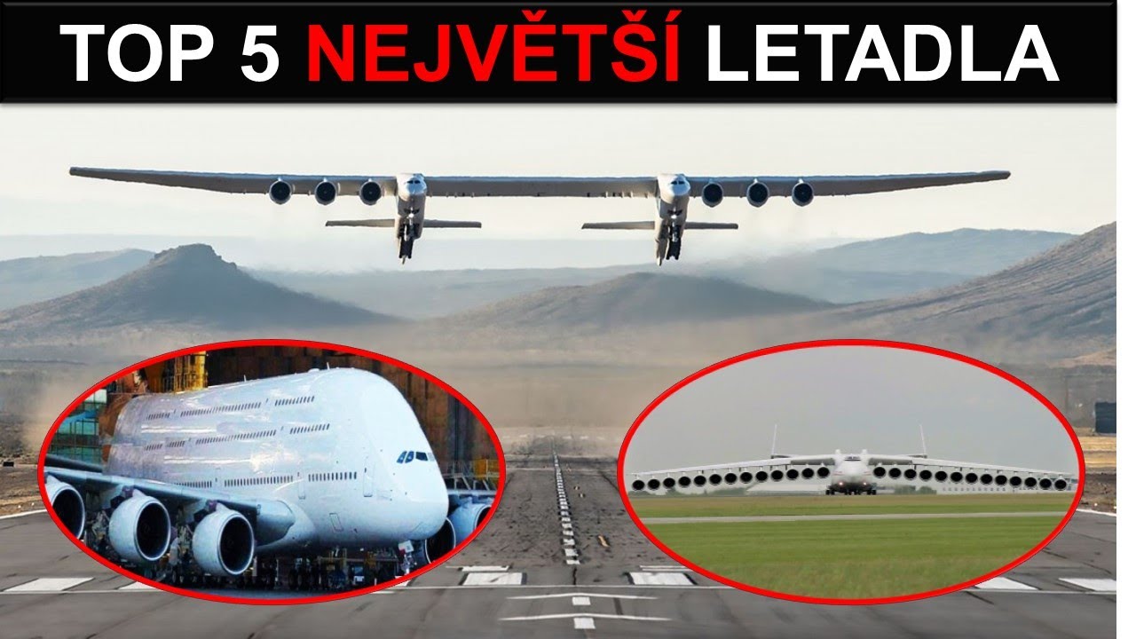 TOP 5 NEJVĚTŠÍ LETADLA NA SVĚTĚ