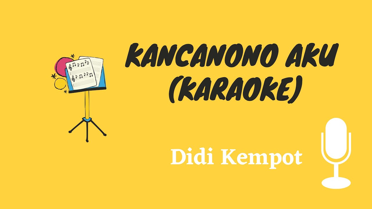 KANCANONO AKU - DIDI KEMPOT (KARAOKE NADA COWOK)