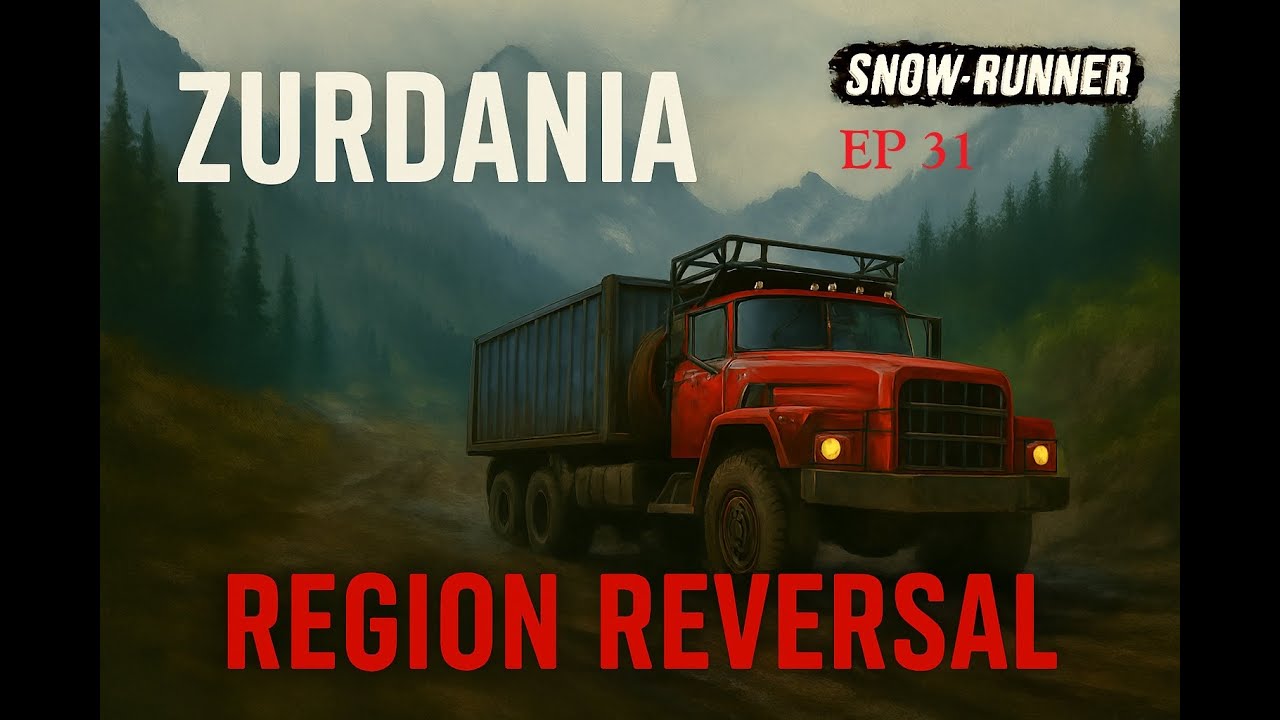 Snowrunner, Region Reversal EP 31 - Live